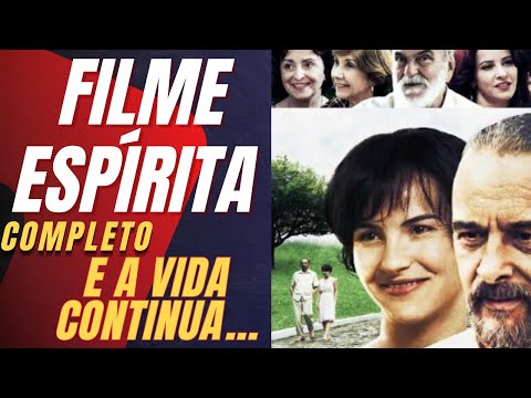 FILME ESPIRITA COMPLETO│E A VIDA CONTINUA│FILME INSPIRADOR