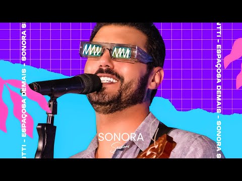 Sonora Sessions #4 - ESPAÇOSA DEMAIS - Rigamontti