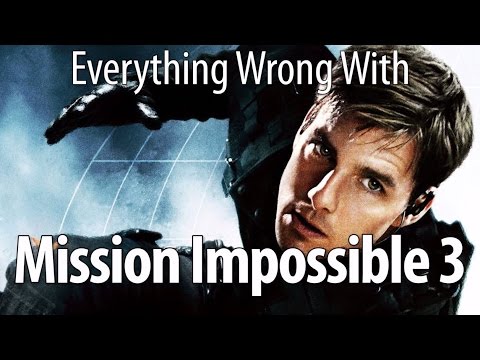 Everything Wrong With Mission Impossible 3 In 14 Minutes Or Less