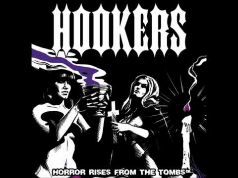 Hookers - Horror Rises From The Tombs (Full Album)