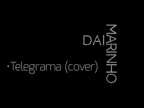 Daia Marinho - Telegrama (cover) | Zeca Baleiro