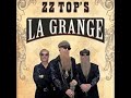 ZZ Top La Grange Maximo Extra Grande Versión Not Just The Song Repeated 4x Over
