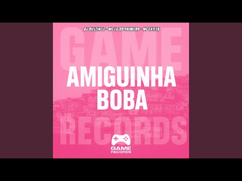 Amiguinha Boba