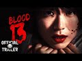 BLOOD 13 (2018) | Official Trailer | HD