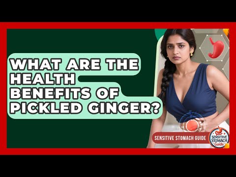 What Are The Health Benefits Of Pickled Ginger? - Sensitive Stomach Guide