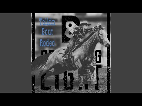 Talkin Bout Rodeo - Breaking Eight