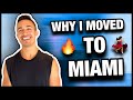I Moved to Miami! Here's Why...