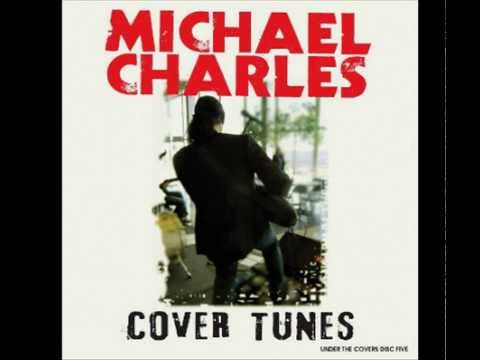 Michael Charles - Cover Tunes [Radio Edit]