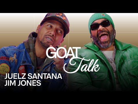 Jim Jones & Juelz Santana Argue GOAT Rapper, Sneaker, and Dipset Fashion Trend | GOAT Talk