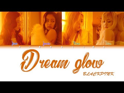 How Would BLACKPINK sing 'DREAM GLOW' by BTS X CHARLI XCX(Color Lyrics Eng/Rom/Han)(FANMADE)