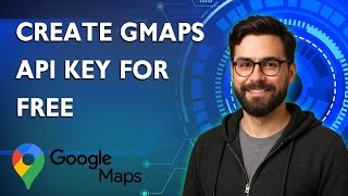 How To Create Google Maps Api Key For Free Part 2 [2026 Guide]