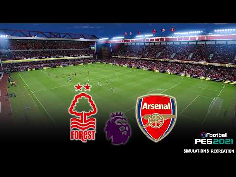 Nottingham Forest vs Arsenal | Premier League 2026 | eFootball Pes 21 Gameplay