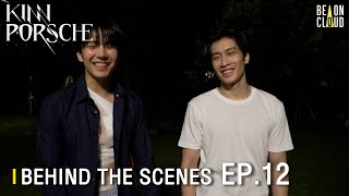 Behind The Scenes : KinnPorsche The Series EP.12