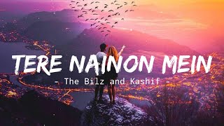 Tere Nainon Mein [Lyrics] | I Can Eat , I Can Sleep ,  I Can Breath - Song