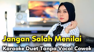 Download lagu JANGAN SALAH MENILAI Karaoke Duet Tanpa Vocal Cowok mp3 Download lagu JANGAN SALAH MENILAI Karaoke Duet Tanpa Vocal Cowok mp3
