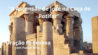 Oração Poderosa com Pastor Édio - 453