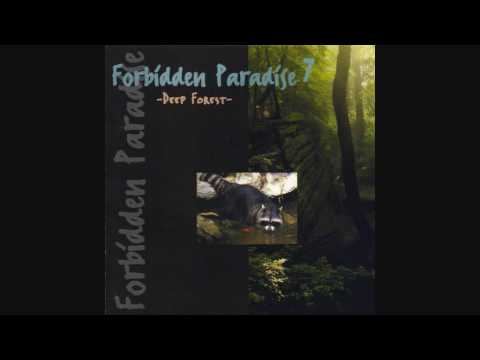 deep forest - forbidden paradise