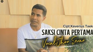 Download lagu SAKSI CINTA PERTAMA II Vocal.JHON SERAN II Cipt.Xaverius Taek mp3 Download lagu SAKSI CINTA PERTAMA II Vocal.JHON SERAN II Cipt.Xaverius Taek mp3