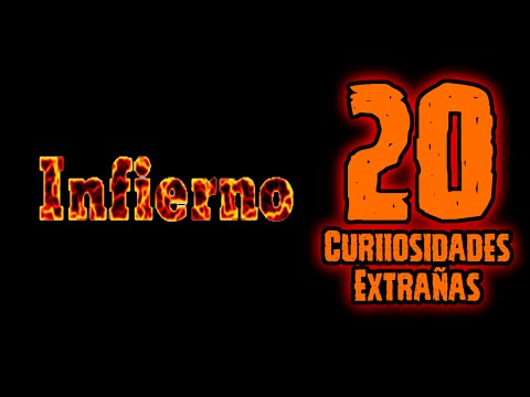 TOPS 20: 20 Curiosidades Extrañas Del Infierno