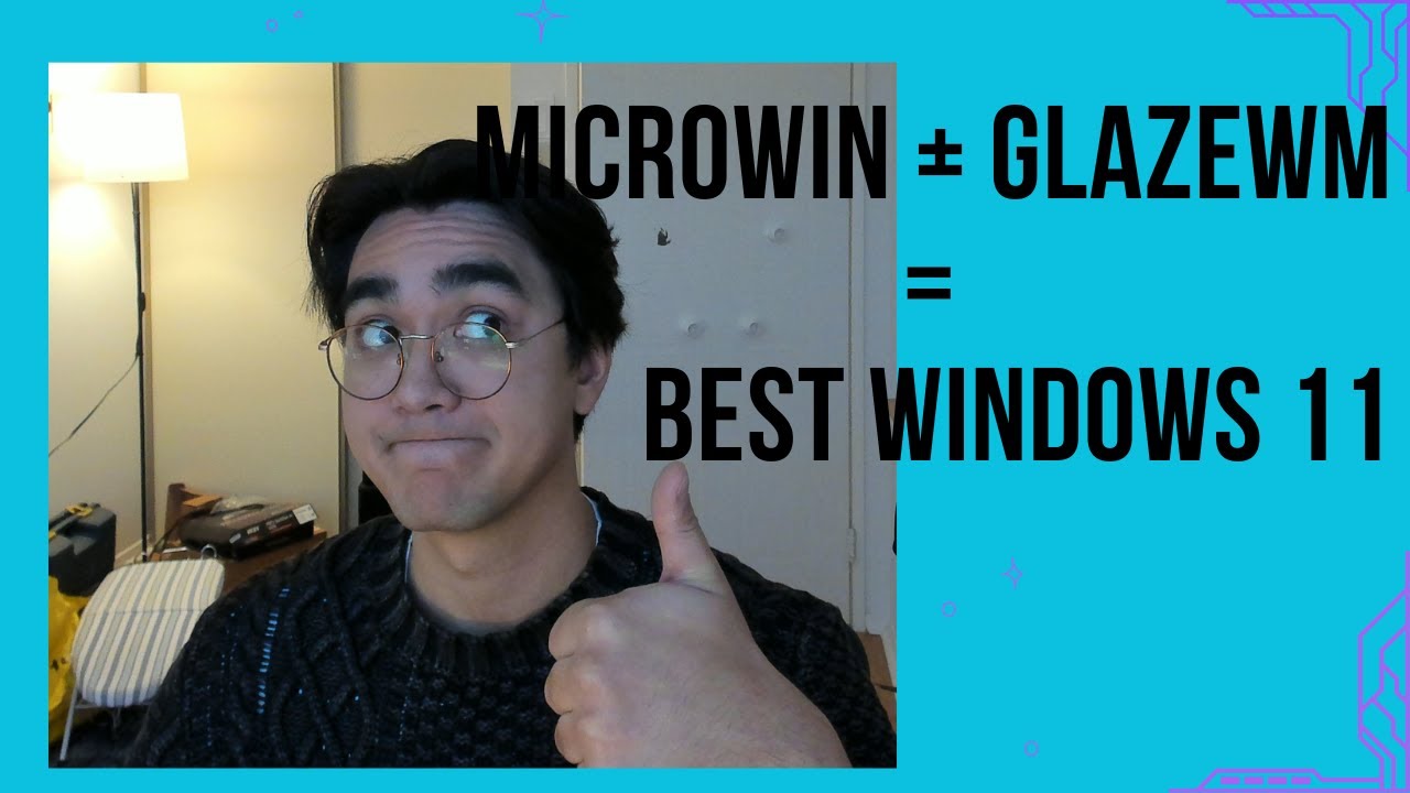 Turn Windows 11 into a Lean, Mean Tiling Machine with GlazeWM + MicroWin