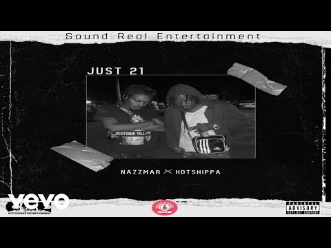 Nazzmar, Hotskippa - Just 21 (Official Audio)