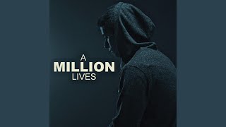 A Million Lives