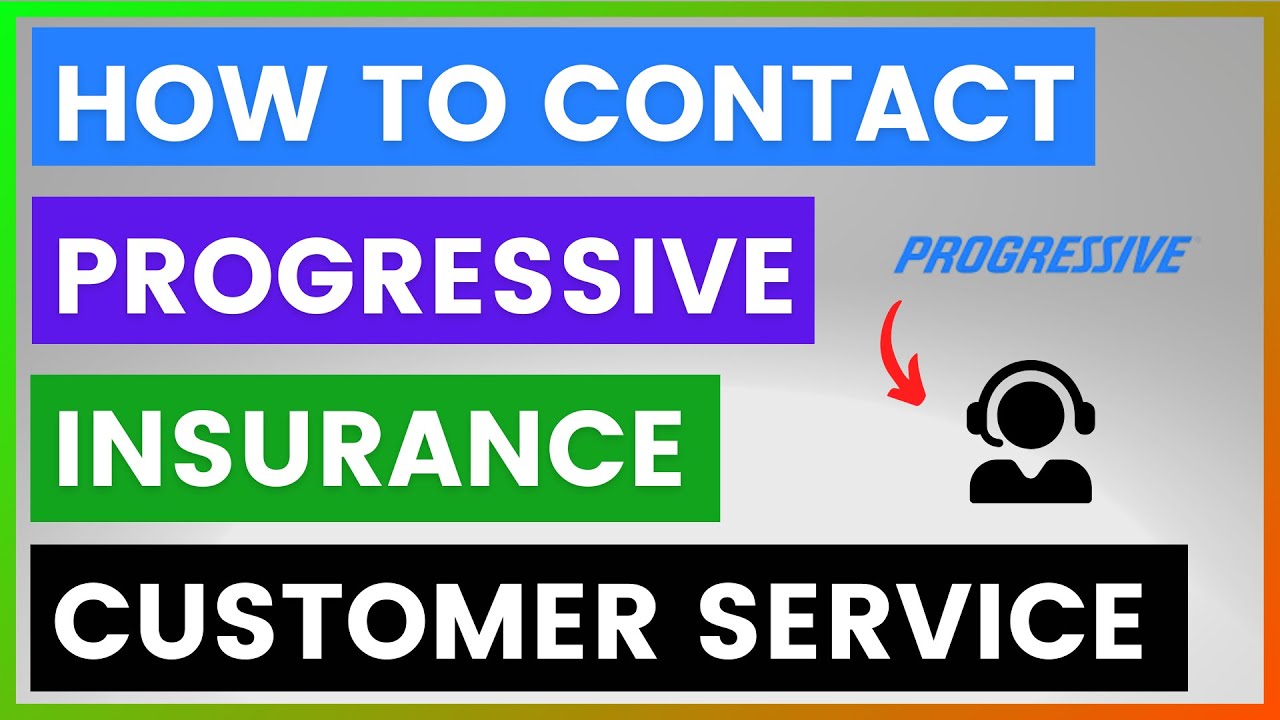 How To Contact Progressive Insurance Customer Service? [in 2025]