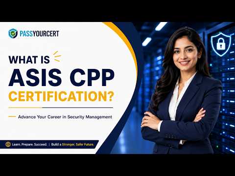 What Is ASIS CPP Certification? | Complete Guide for Security Professionals