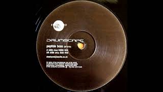 Drumscape - Peptide Bass (Dub Mix)