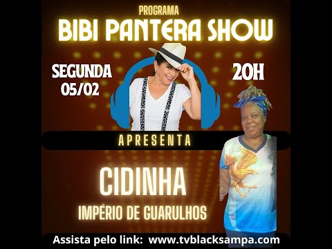 Bibi Pantera Show Participação Cidinha da Império de Guarulhos
