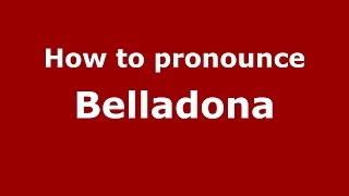 How to pronounce Belladona