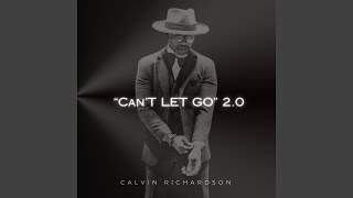 Can't Let Go 2.0