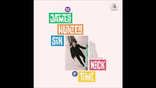 The James Hunter Six - I Can Change Your Mind