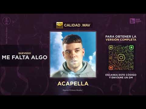 13. ME FALTA ALGO - Quevedo | DONDE QUIERO ESTAR 🎙️ ACAPELLA (By David Prince Music)