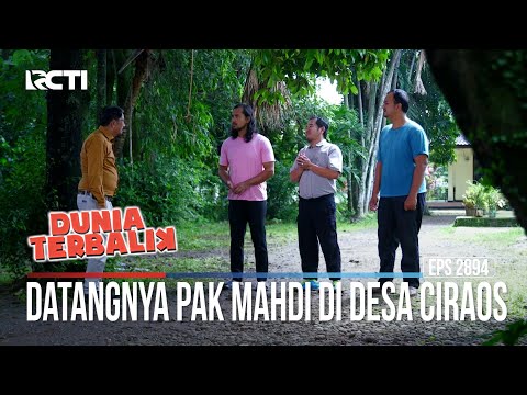 Datangnya Pak Mahdi Di Desa Ciraos - Dunia Terbalik