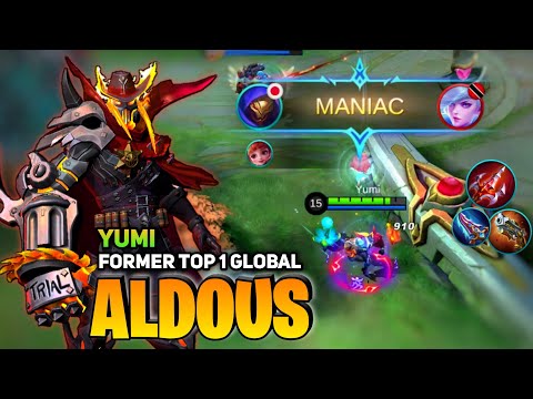 MANIAC! Aldous Late Game Monster! [Top 1 Global Aldous S17] By Yumi - Mobile Legend