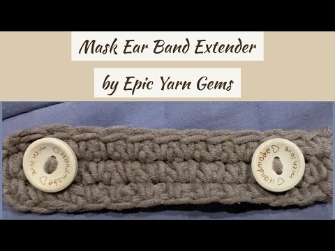 Free Pattern-Mask Ear Band Extender By Epic Yarn Gems