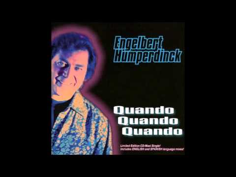 Quando Quando Quando - Engelbert Humperdinck