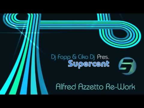 DJ Fopp & Ciko DJ - Supercent [Preview] including Alfred Azzetto Mix