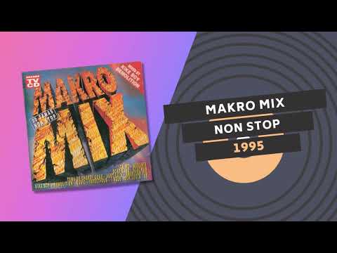 MAKRO MIX 🧨 | NON STOP | 1995