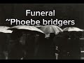 Funeral Phoebe Bridgers Vocals Only