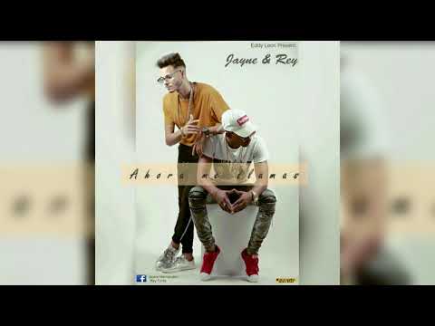 "Ahora Me llama" (Audio Oficial) Jayne X Rey | 2018