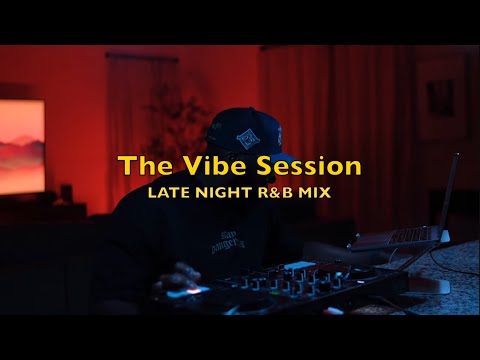 THE VIBE SESSION - R&B GEMS- (Drake, Rihanna, Beyonce, Brent and more)