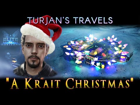 Turjan's Travels in Elite Dangerous #51 - A Krait Christmas