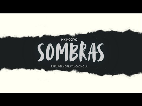 MK Nocivo - SOMBRAS ft. Rafuagi, DPlay & Cachola (1Kilo) (Produced by Anno Domini Nation)