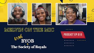 MOTM With BYOB & Society of Royals "Don't Do it" | Podcast Ep 015 | V733
