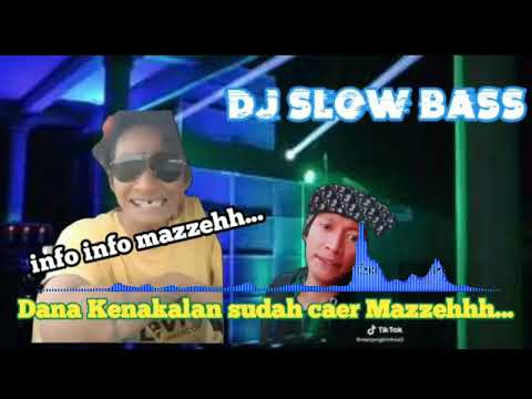 DJ DANA KENAKALAN SUDAH CAIR MAZEEHHH... VERSI DJ DENDE REO#infomaseh
