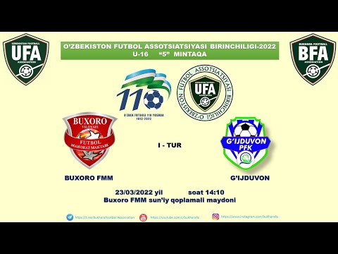 BUXORO FMM - G'IJDUVON PFK U-16