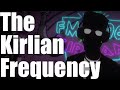 The Kirlian Frequency is AWESOME! || The Kirlian Frequency Quick Review ||