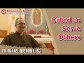 Dehonian Vocation Story Father Rafael Querobin SCJ
